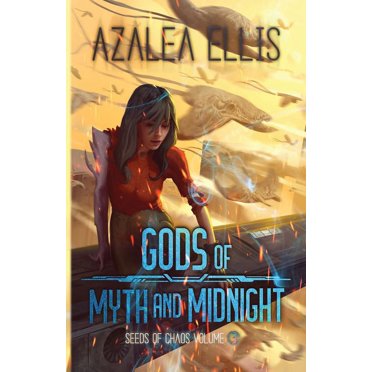 Seeds of Chaos: Gods of Myth and Midnight (Paperback)