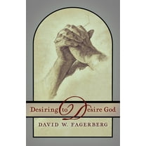 Desiring to Desire God (Paperback)