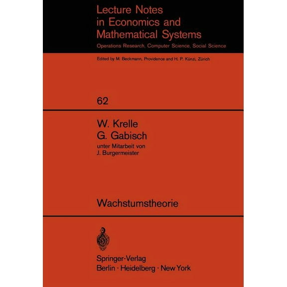 Lecture Notes in Economic and Mathematic Wachstumstheorie, Book 62, (Paperback)