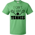 thumbnail image 3 of Inktastic I Can't, I Have Tennis T-Shirt, 3 of 5