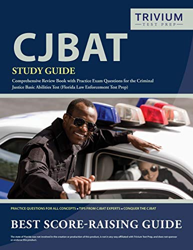 CJBAT Study Guide Comprehensive Review Book With Practice Exam Questions For The Criminal