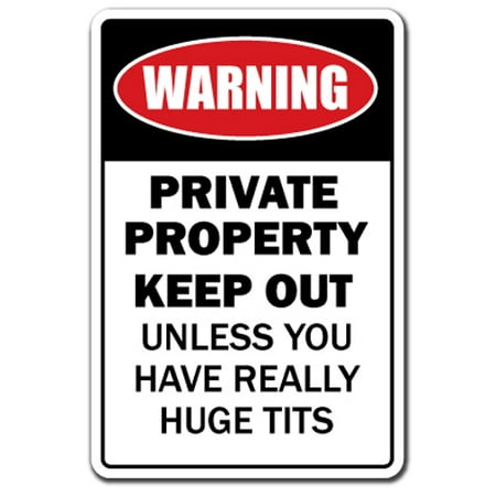 Private Property Huge Boobs Novelty Aluminum Sign | Indoor/Outdoor | Funny Home Décor for Garages, Living Rooms, Bedroom, Offices | SignMission Funny Joke Gift Tits Breasts Adult Xxx Sign