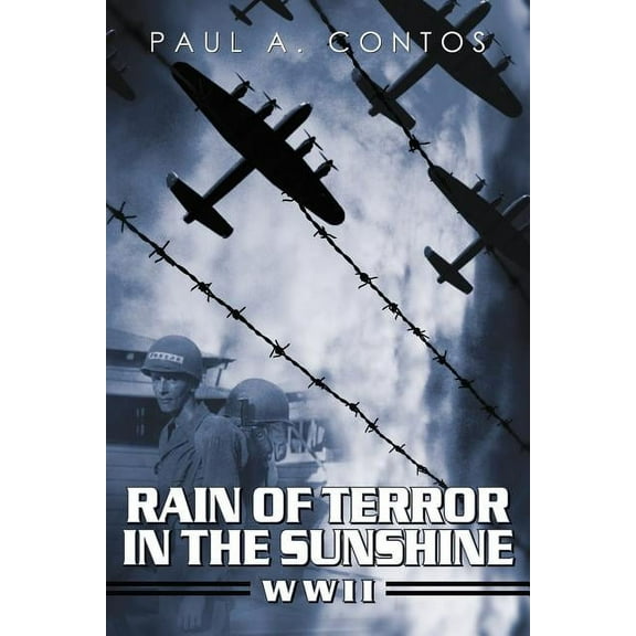 Rain of Terror in the Sunshine : WWII (Paperback)