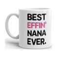 thumbnail image 2 of Best Effin Nana Ever Grandma Coffee Tea Ceramic Mug Office Work Cup Gift 15oz, 2 of 3
