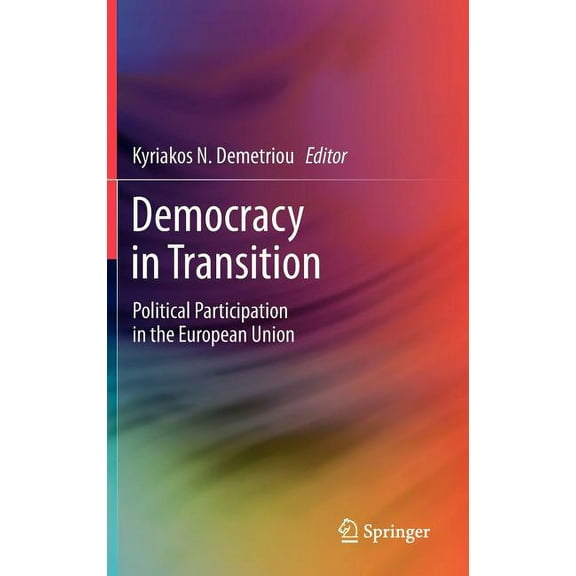 Democracy in Transition: Political Participation in the European Union, (Hardcover)