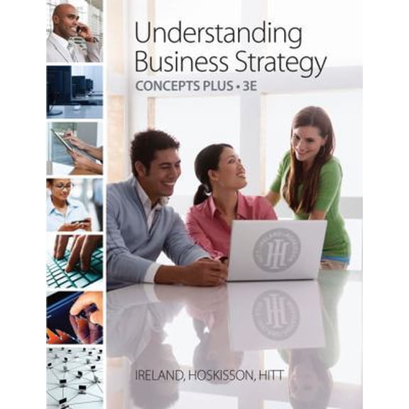 Pre-Owned Understanding Business Strategy Concepts Plus (Paperback) 0538476818 9780538476812