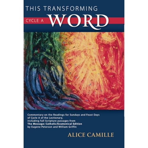 Pre-Owned This Transforming Word, Cycle A: Commentary on the Readings for Sundays and Feast Days of Cycle A of the Lectionary Through 2020, Including Full Scrip (Paperback) 0879465204 9780879465209