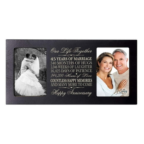 LifeSong Milestones 45th Wedding Anniversary Tabletop Picture Frame Holds 2 4x6 Photos