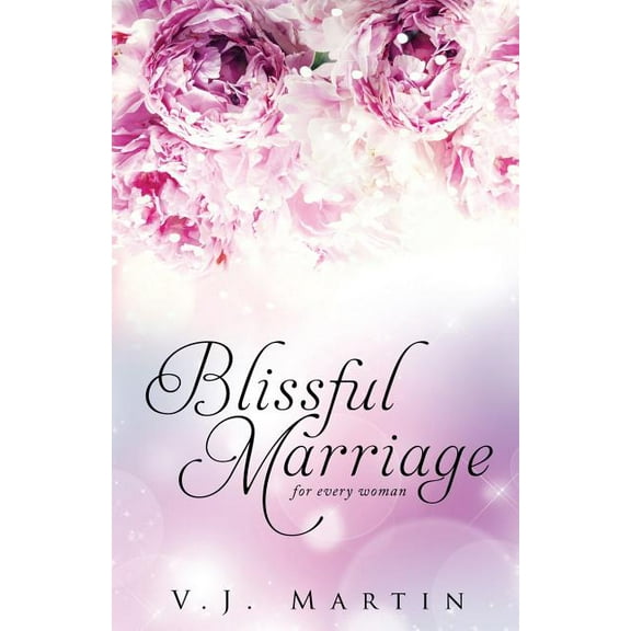 Blissful Marriage for Women of Any Age, (Paperback)