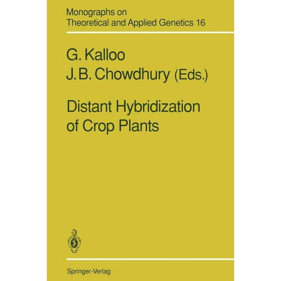 Monographs on Theoretical and Applied Ge Distant Hybridization of Crop Plants, Book 16, (Paperback)