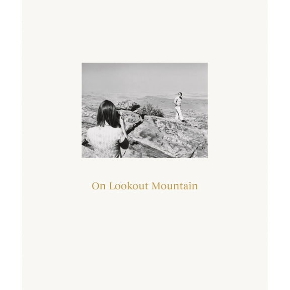 Robert Adams: On Lookout Mountain, (Hardcover)