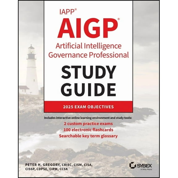 Sybex Study Guide Iapp Aigp Artificial Intelligence Governance Professional Study Guide, (Paperback)