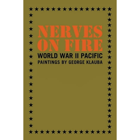 Nerves on Fire: World War II Pacific Paintings (Paperback)