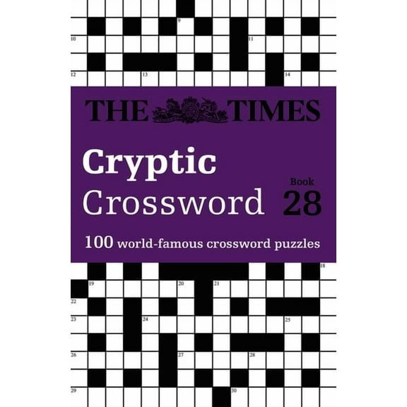 Times Crosswords The Times Cryptic Crossword Book 28: 100 World-Famous Crossword Puzzles, (Paperback)
