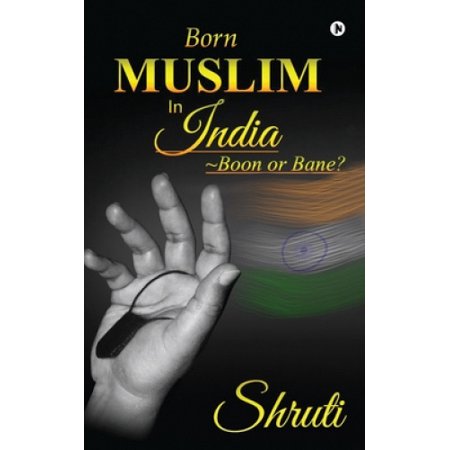 Born Muslim in India: Boon or Bane? | Walmart Canada