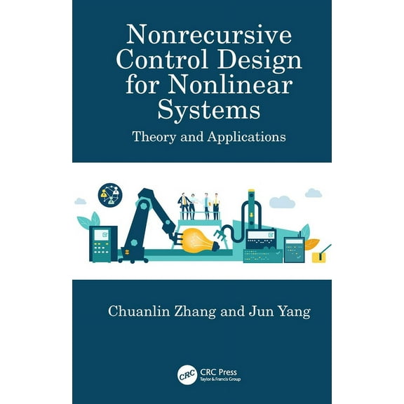 Nonrecursive Control Design for Nonlinear Systems: Theory and Applications, (Hardcover)
