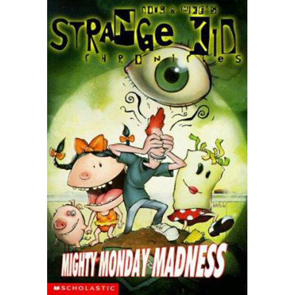 Pre-Owned Mighty Monday Madness (Strange Kid Chronicles) Paperback