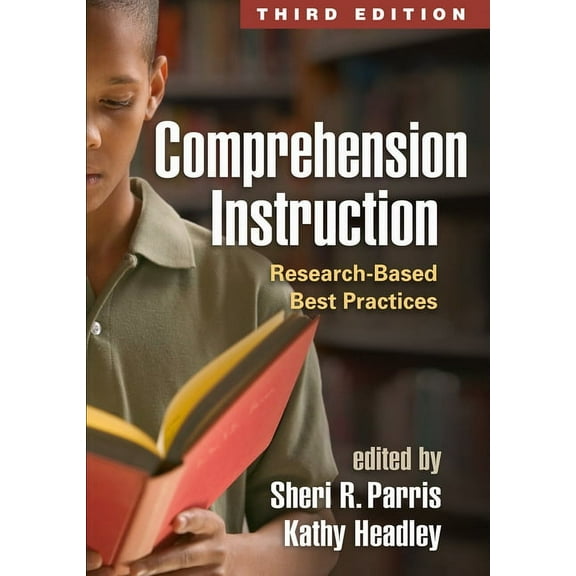 Comprehension Instruction: Research-Based Best Practices, (Hardcover)