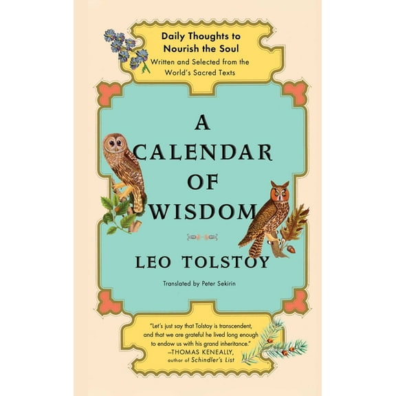 A Calendar of Wisdom: Daily Thoughts to Nourish the Soul, Written and Selected from the World's Sacred Texts, (Hardcover)