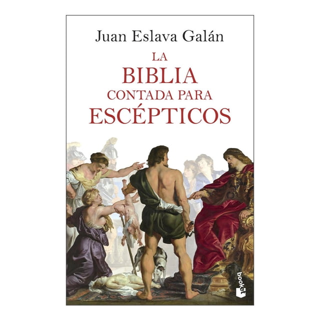 La Biblia Contada para Escépticos Booket Paidós 9786075693606