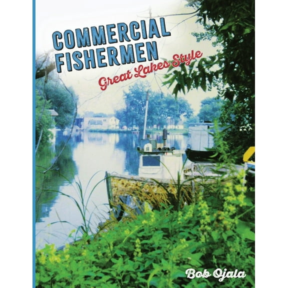 Commercial Fishermen - Great Lakes Style, (Paperback)