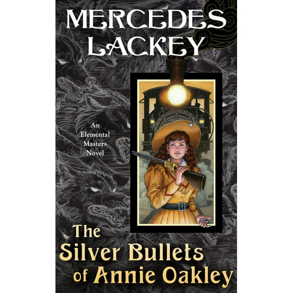 Elemental Masters The Silver Bullets of Annie Oakley, (Paperback)