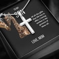 thumbnail image 3 of To My Son - Of All The Gifts - Artisan Cross Necklace, Birthday Gift from Mom, 3 of 7
