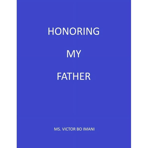Honoring My Father (Paperback)