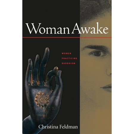 Woman Awake : Women Practicing Buddhism