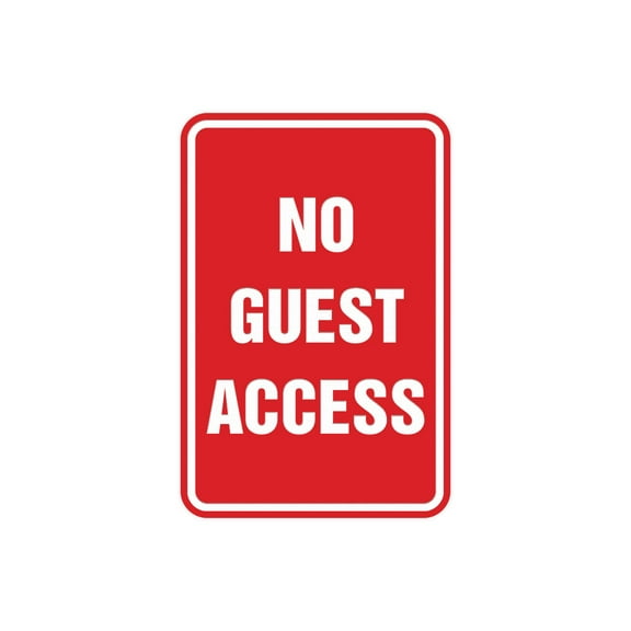 Portrait Round No Guest Access Sign (Red) - Large 6" x 8"
