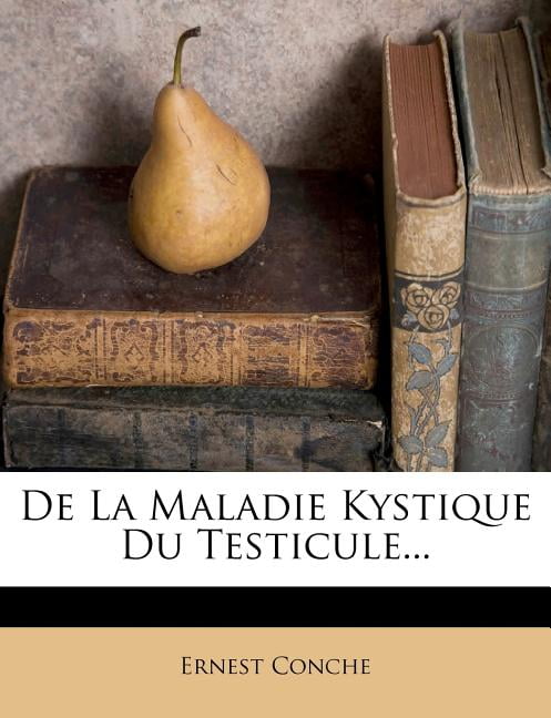 De La Maladie Kystique Du Testicule Walmart Com