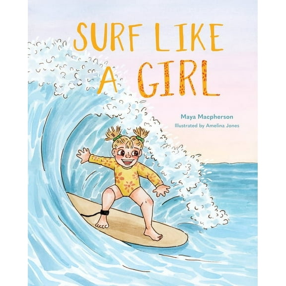 Surf Like a Girl, (Hardcover)