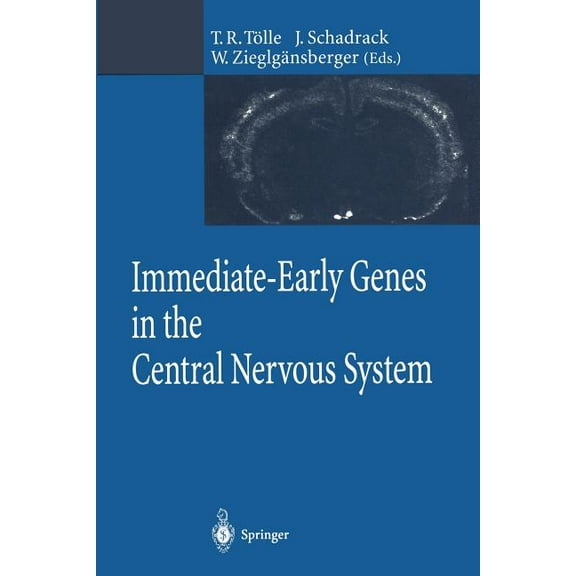 Immediate-Early Genes in the Central Nervous System, (Paperback)