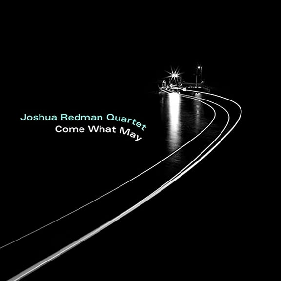Joshua Redman - Come What May - Music & Performance - CD