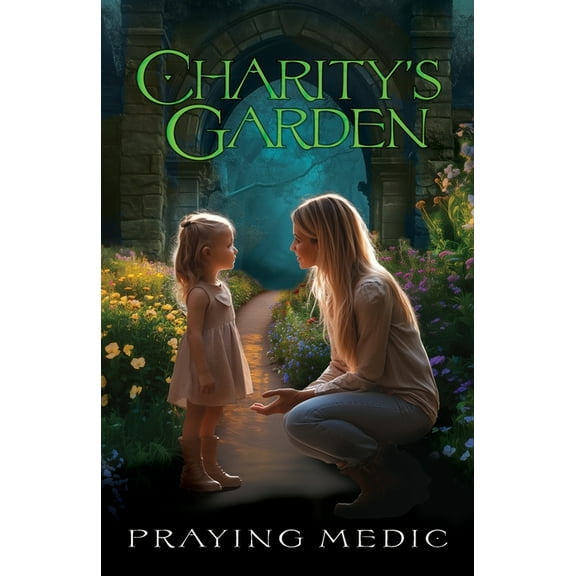 Charity's Garden, (Paperback)