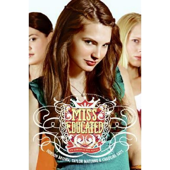 Pre-Owned Miss Educated (Upper Class) (Paperback) 0060850833 9780060850838