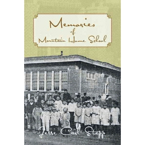 Memories of Mountain Home School (Paperback)