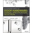 thumbnail image 1 of Illustrated Guide to Door Hardware: Design, Specification, Selection, 1 of 2