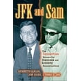 thumbnail image 1 of Pre-Owned JFK and Sam: The Connection Between the Giancana and Kennedy Assassinations (Hardcover) 1581824874 9781581824872, 1 of 2