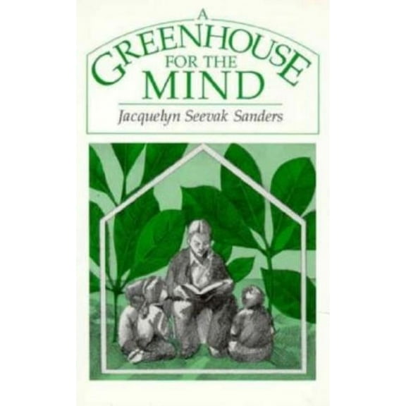 A Greenhouse for the Mind (Hardcover)