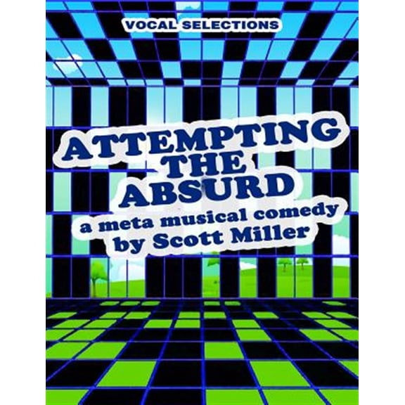 Pre-Owned The Musicals of Scott Miller: ATTEMPTING THE ABSURD vocal selections: a meta musical comedy (Paperback)