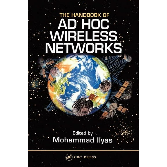 Electrical Engineering Handbook The Handbook of Ad Hoc Wireless Networks, (Hardcover)