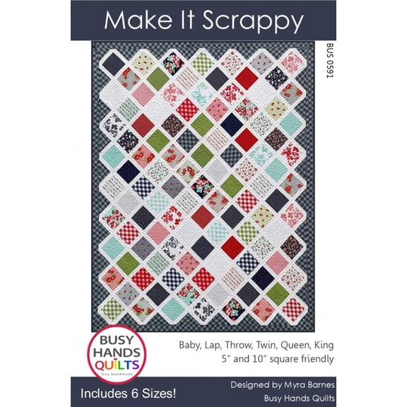 Make It Scrappy Quilt Pattern