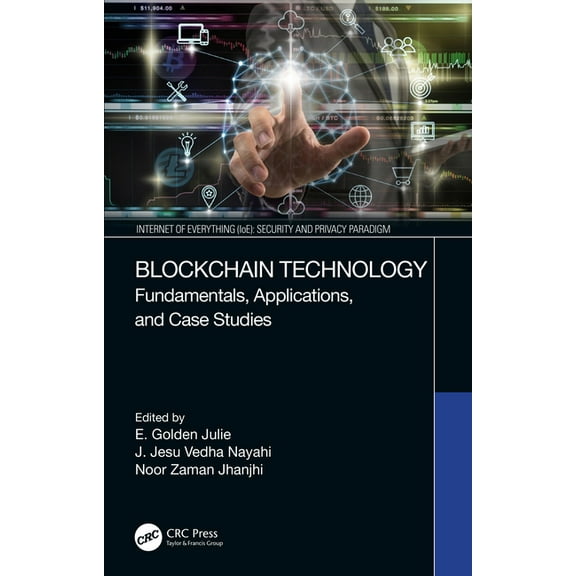 Internet of Everything (Ioe) Blockchain Technology: Fundamentals, Applications, and Case Studies, (Hardcover)