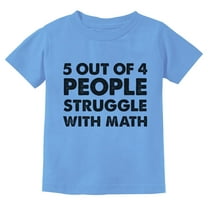 "5 Out of 4 People Struggle With Math" - Fun Math-Themed Youth T-Shirt -School Novelty Outfit - Humorous Gift for Kids - Student Apparel - Ideal Educational Themed Gift - X-Small California Blue