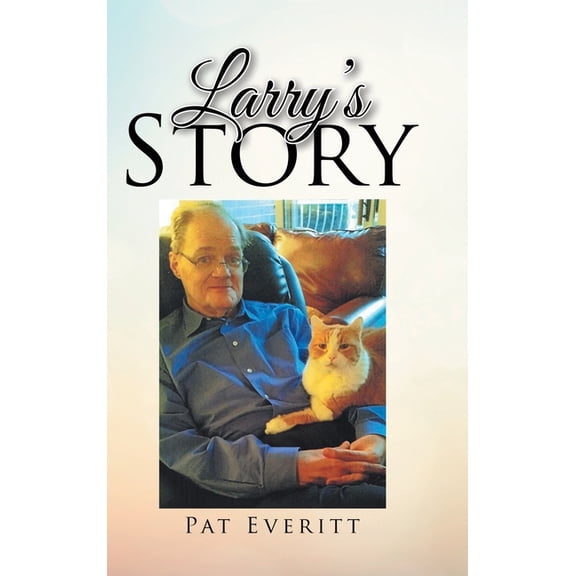 Larry's Story, (Hardcover)