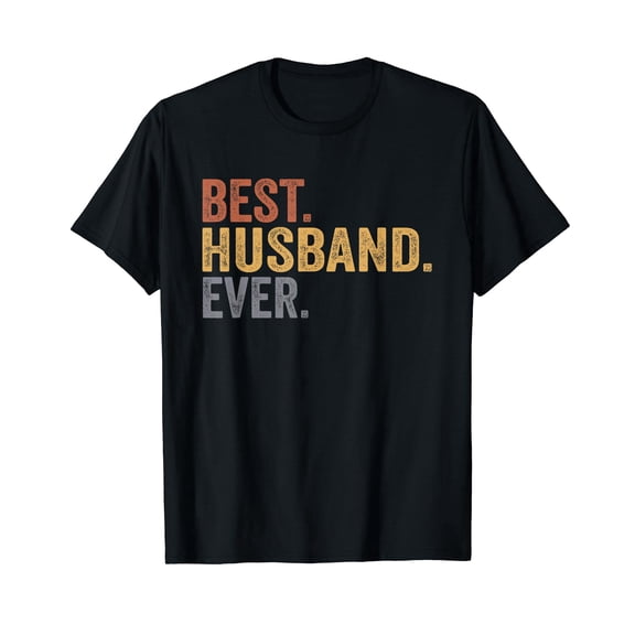 Best Husband Ever Gifts from Wife Husband Father's Day T-Shirt