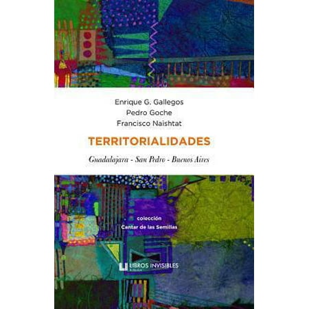 Territorialidades: (Guadalajara, San Pedro, Buenos Aires)