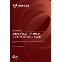 Antimicrobial Resistance and Environmental Health, (Hardcover)