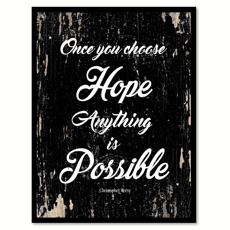 Once you choose hope anything is possible Christopher Reeve Motivation Quote Saying Black Canvas Print with Picture Frame Home Decor Wall Art Gift